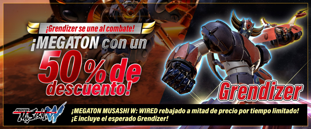 ¡Grendizer se une al combate! ¡MEGATON con un 50 % de descuento!¡MEGATON MUSASHI W: WIRED rebajado a mitad de precio por tiempo limitado! ¡E incluye el esperado Grendizer!